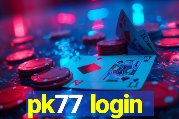 pk77 login